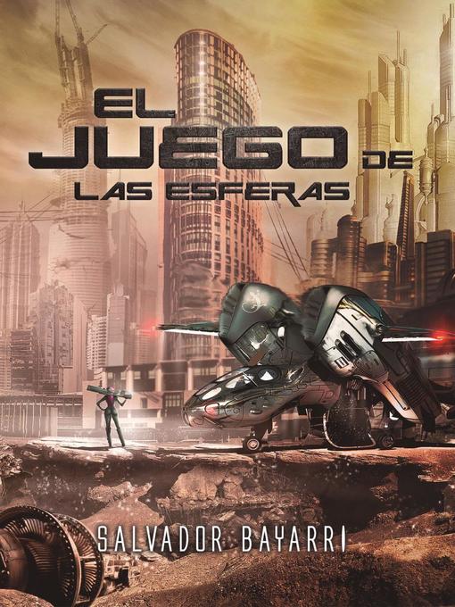 Title details for El juego de las esferas by Salvador Bayarri - Available